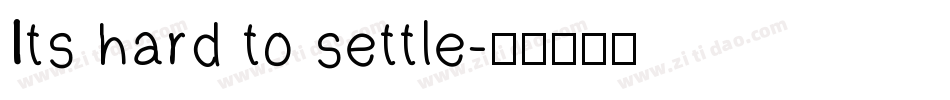 Its hard to settle字体转换